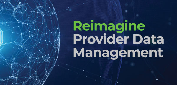 reimagine provider data management press release